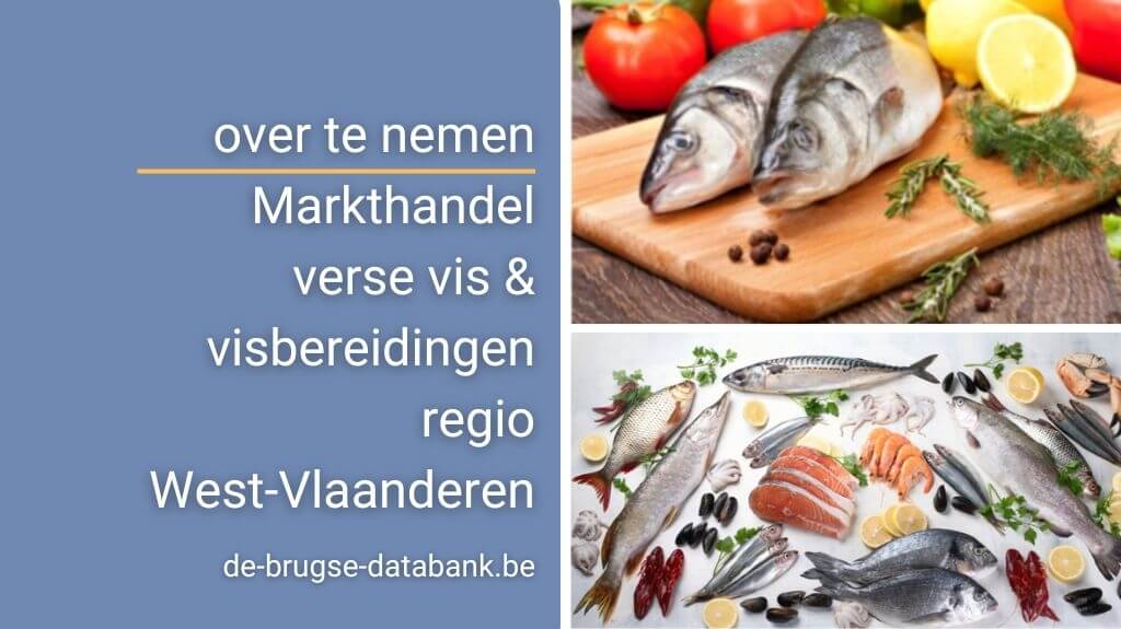 Overname markthandel verse vis en visbereidingen in regio West-Vlaanderen